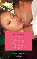 E-Book (epub) This Winter Night (Mills &amp; Boon Kimani) von Janice Sims