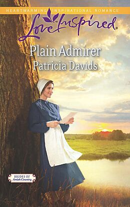 eBook (epub) Plain Admirer (Mills &amp; Boon Love Inspired) (Brides of Amish Country - Book 9) de Patricia Davids