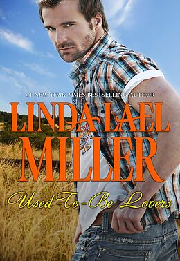 E-Book (epub) Used-To-Be Lovers (Mills &amp; Boon M&amp;B) von Linda Lael Miller