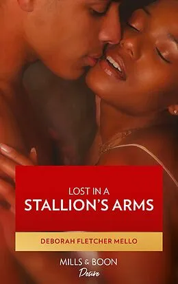 E-Book (epub) Lost in a Stallion's Arms (Mills & Boon Kimani) (The Stallion Brothers - Book 3) von Deborah Fletcher Mello