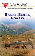 E-Book (epub) Hidden Blessing (Mills &amp; Boon Love Inspired) von Leona Karr