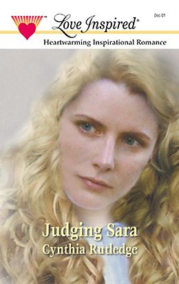 E-Book (epub) Judging Sara (Mills & Boon Love Inspired) von Cynthia Rutledge
