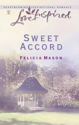 E-Book (epub) Sweet Accord (Mills &amp; Boon Love Inspired) von Felicia Mason