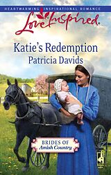 eBook (epub) Katie's Redemption (Mills &amp; Boon Love Inspired) (Brides of Amish Country - Book 2) de Patricia Davids