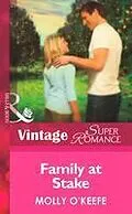 E-Book (epub) Family at Stake (Mills &amp; Boon Vintage Superromance) (Single Father - Book 15) von Molly O'Keefe