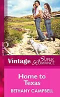 E-Book (epub) Home to Texas (Mills &amp; Boon Vintage Superromance) (Crystal Creek - Book 19) von Bethany Campbell
