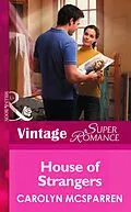 E-Book (epub) House of Strangers (Mills &amp; Boon Vintage Superromance) von Carolyn McSparren