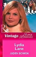 E-Book (epub) Lydia Lane (Mills &amp; Boon Vintage Superromance) (Girlfriends - Book 3) von Judith Bowen