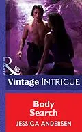 E-Book (epub) Body Search (Mills &amp; Boon Intrigue) von Jessica Andersen