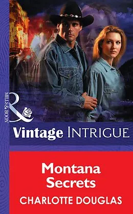 E-Book (epub) Montana Secrets (Mills &amp; Boon Intrigue) von Charlotte Douglas