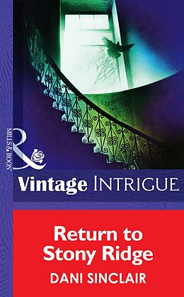 E-Book (epub) Return to Stony Ridge (Mills &amp; Boon Intrigue) (Eclipse - Book 14) von Dani Sinclair