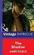 E-Book (epub) Shadow (Mills &amp; Boon Intrigue) (Brotherhood of Warriors - Book 5) von Aimee Thurlo