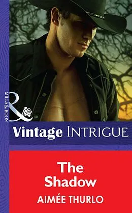E-Book (epub) Shadow (Mills &amp; Boon Intrigue) (Brotherhood of Warriors - Book 5) von Aimee Thurlo