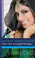 E-Book (epub) Take One Arranged Marriage... (Mills &amp; Boon Modern Tempted) von Shoma Narayanan