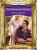 E-Book (epub) Bridegroom's Bargain (Mills &amp; Boon Historical) von Sylvia Andrew
