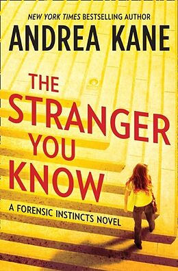 E-Book (epub) Stranger You Know (Forensic Instincts - Book 3) von Andrea Kane