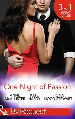 E-Book (epub) One Night of Passion (Mills &amp; Boon By Request) von Anne McAllister, Kate Hardy, Fiona Hood-Stewart