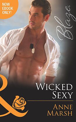 eBook (epub) Wicked Sexy (Mills &amp; Boon Blaze) (Uniformly Hot! - Book 51) de Anne Marsh