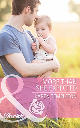 E-Book (epub) More Than She Expected (Mills &amp; Boon Cherish) von Karen Templeton