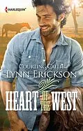 E-Book (epub) Courting Callie (Mills &amp; Boon M&amp;B) (Heart of the West - Book 2) von Lynn Erickson