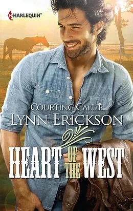 E-Book (epub) Courting Callie (Mills &amp; Boon M&amp;B) (Heart of the West - Book 2) von Lynn Erickson