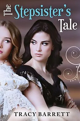 E-Book (epub) Stepsister's Tale von Tracy Barrett