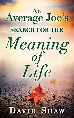 E-Book (epub) Average Joe's Search for the Meaning of Life von David Shaw