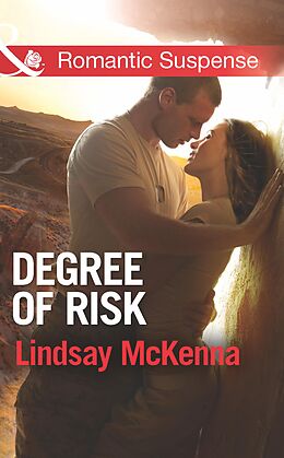 E-Book (epub) Degree of Risk (Mills &amp; Boon Romantic Suspense) (Shadow Warriors - Book 6) von Lindsay McKenna