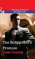 E-Book (epub) Bodyguard's Promise (Mills &amp; Boon Intrigue) von Carla Cassidy