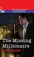 E-Book (epub) Missing Millionaire (Mills &amp; Boon Intrigue) von Dani Sinclair
