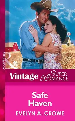 E-Book (epub) Safe Haven (Mills &amp; Boon Vintage Superromance) von Evelyn A. Crowe