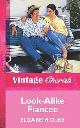 E-Book (epub) Look-Alike Fiancee (Mills &amp; Boon Vintage Cherish) von Elizabeth Duke