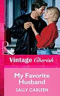 E-Book (epub) My Favorite Husband (Mills &amp; Boon Vintage Cherish) von Sally Carleen