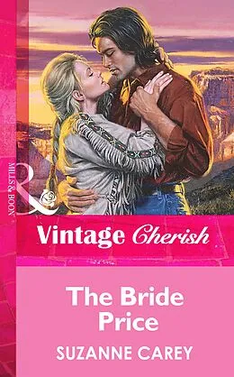 E-Book (epub) Bride Price (Mills & Boon Vintage Cherish) von Suzanne Carey