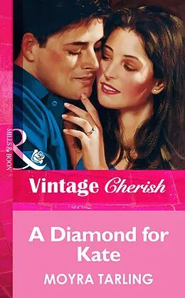 E-Book (epub) Diamond for Kate (Mills &amp; Boon Vintage Cherish) von Moyra Tarling