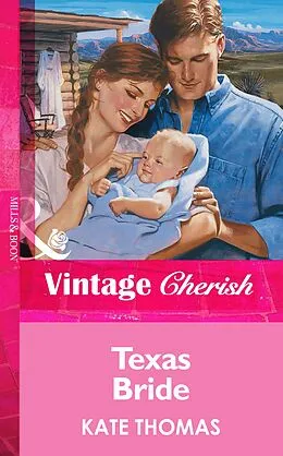 E-Book (epub) Texas Bride (Mills &amp; Boon Vintage Cherish) von Kate Thomas