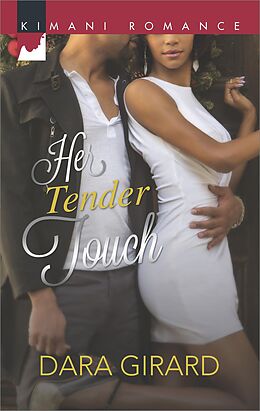 E-Book (epub) Her Tender Touch (Mills &amp; Boon Kimani) von Dara Girard