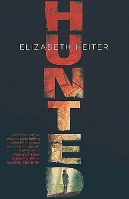 E-Book (epub) Hunted (The Profiler - Book 1) von Elizabeth Heiter