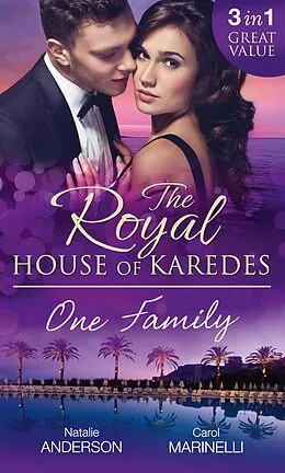 E-Book (epub) Royal House of Karedes: One Family (Mills &amp; Boon M&amp;B) von Natalie Anderson, Carol Marinelli