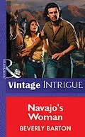 E-Book (epub) Navajo's Woman (Mills &amp; Boon Vintage Intrigue) von Beverly Barton