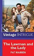 E-Book (epub) Lawman and the Lady (Mills &amp; Boon Vintage Intrigue) von Pat Warren