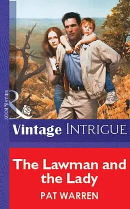 E-Book (epub) Lawman and the Lady (Mills &amp; Boon Vintage Intrigue) von Pat Warren