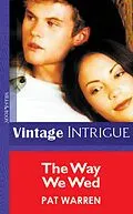 E-Book (epub) Way We Wed (Mills &amp; Boon Vintage Intrigue) von Pat Warren