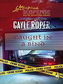 E-Book (epub) Caught in a Bind (Mills &amp; Boon Love Inspired Suspense) von Gayle Roper