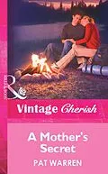 E-Book (epub) Mother's Secret (Mills &amp; Boon Vintage Cherish) von Pat Warren