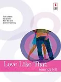 E-Book (epub) Love Like That von Amanda Hill
