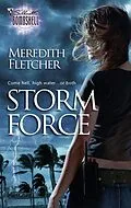 E-Book (epub) Storm Force von Meredith Fletcher