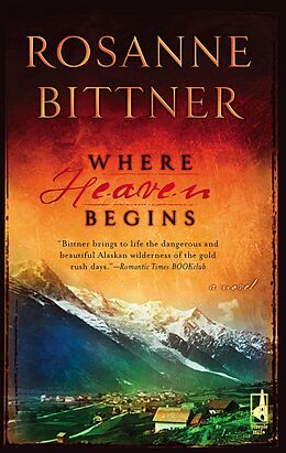 eBook (epub) Where Heaven Begins de Rosanne Bittner