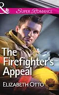 E-Book (epub) Firefighter's Appeal (Mills &amp; Boon Superromance) von Elizabeth Otto