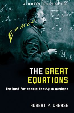 eBook (epub) A Brief Guide to the Great Equations de Robert Crease